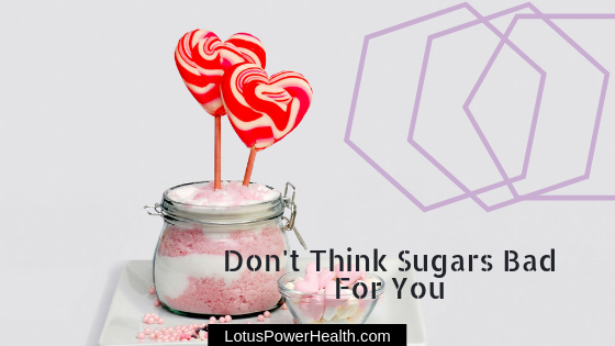 Don’t Think Sugar’s Bad For You?