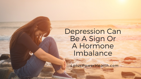 Depression Can Be A Sign Or A Hormone Imbalance