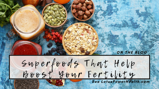 Superfoods That Help Boost Your Fertility