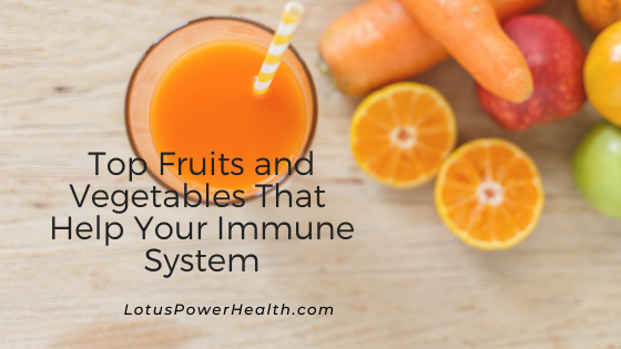 Top Fruits and Vegetables That Help Your Immune System