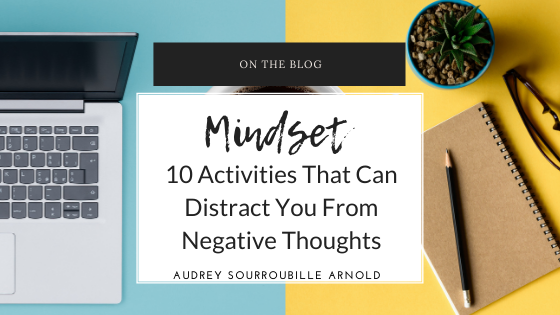 10 Activities That Can Distract You From Negative Thoughts