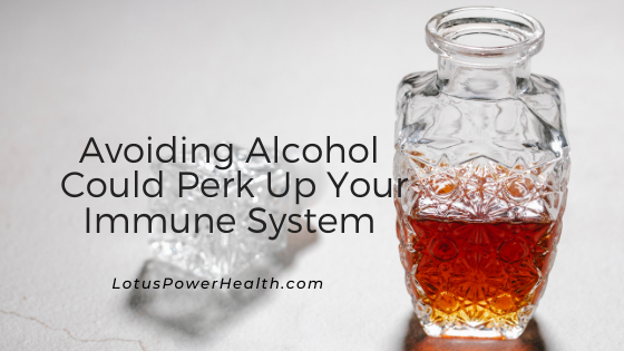 Avoiding Alcohol Could Perk Up Your Immune System
