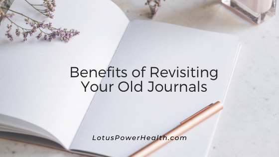 Benefits of Revisiting Your Old Journals