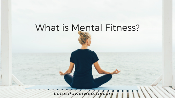 What is Mental Fitness?
