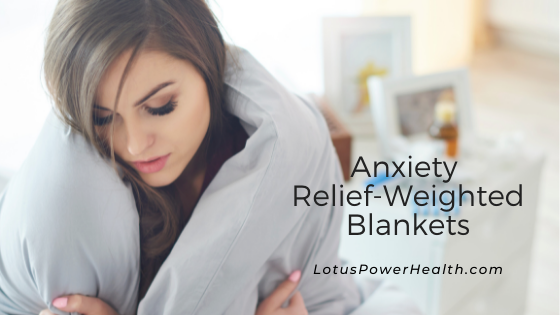 Anxiety Relief-Weighted Blankets