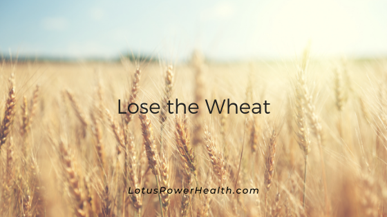 Lose the Wheat