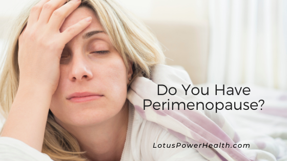 Do You Have Perimenopause?