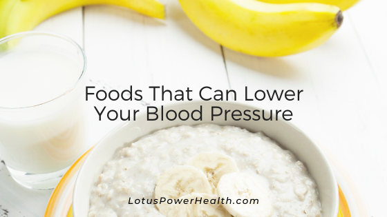 Foods That Can Lower Your Blood Pressure