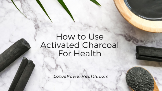 How to Use Activated Charcoal For Health