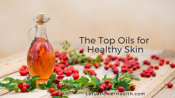 The Top Oils for Healthy Skin