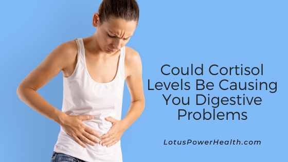 Could Cortisol Levels Be Causing You Digestive Problems