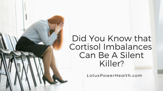 Cortisol Is A Silent Killer If Left Untreated