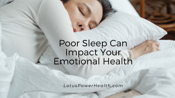 Poor Sleep Can Impact Your Emotional Health