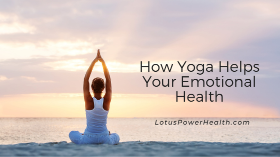 How Yoga Helps Your Emotional Health
